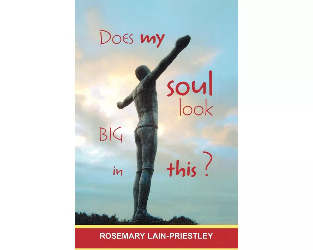 Does My Soul Look Big in This?