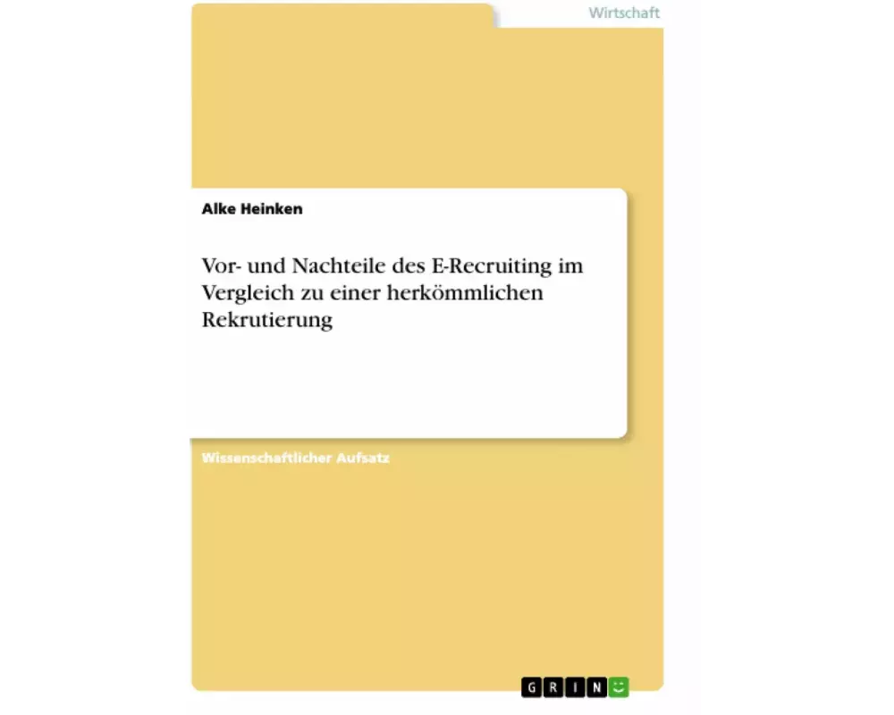 Vor- und Nachteile des E-Recruiting im Vergleich zu einer herkömmlichen Rekrutierung