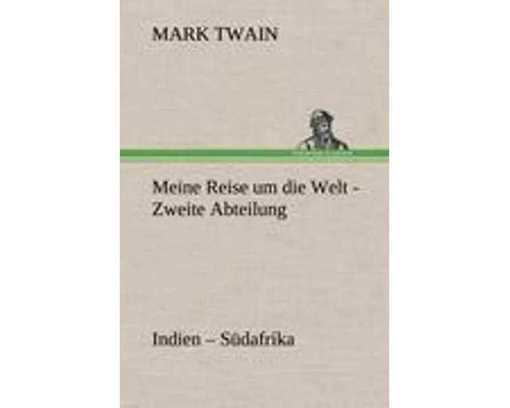 Meine Reise um die Welt - Zweite Abteilung