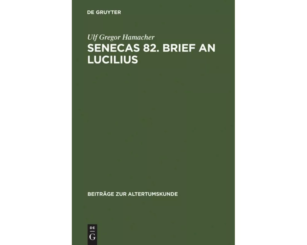 Senecas 82. Brief an Lucilius