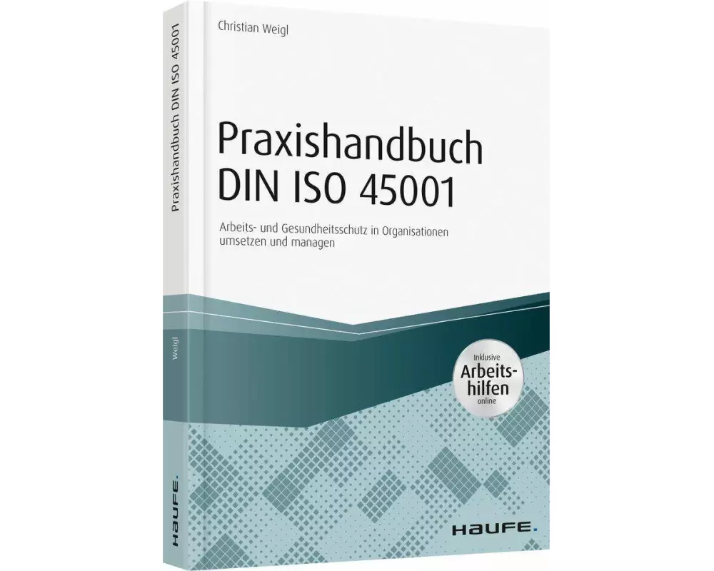 Praxishandbuch DIN ISO 45001 - inkl. Arbeitshilfen online