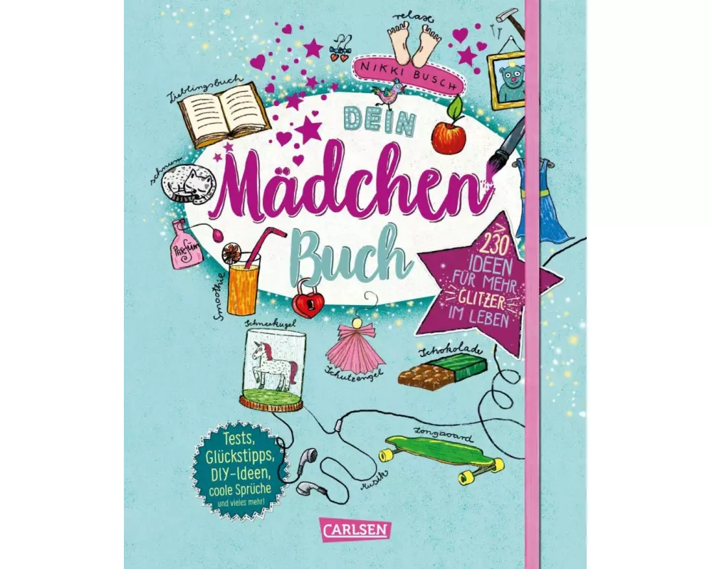 #buch4you: Dein Mädchenbuch: über 230 Ideen für mehr Glitzer im Leben