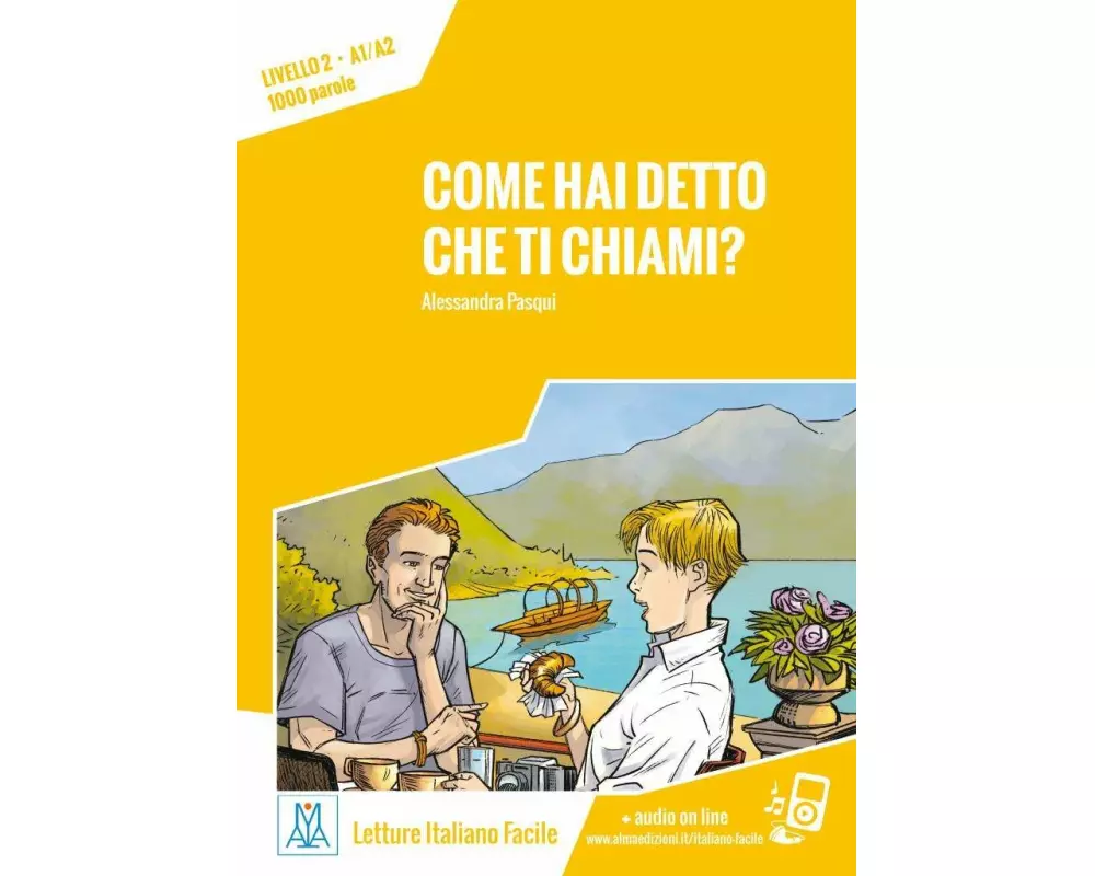 Come hai detto che ti chiami? Livello 2 / Lektüre + Audiodateien als Download