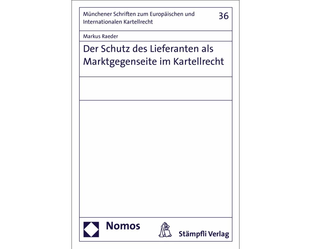 Der Schutz des Lieferanten als Marktgegenseite im Kartellrecht