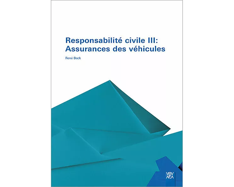 Responsabilité civile III: Assurances des véhicules