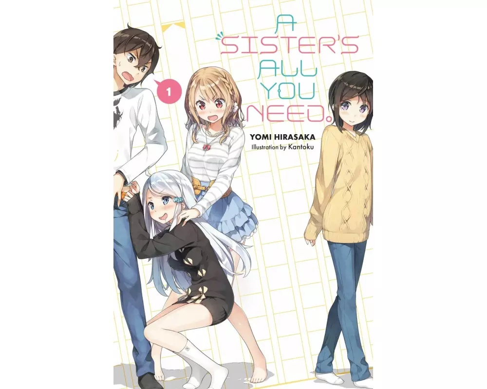 A Sister's All You Need., Vol. 1 (light novel)