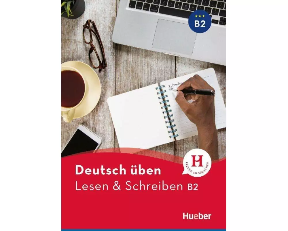 Deutsch üben. Lesen & Schreiben B2