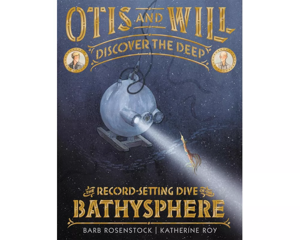 Otis and Will Discover the Deep