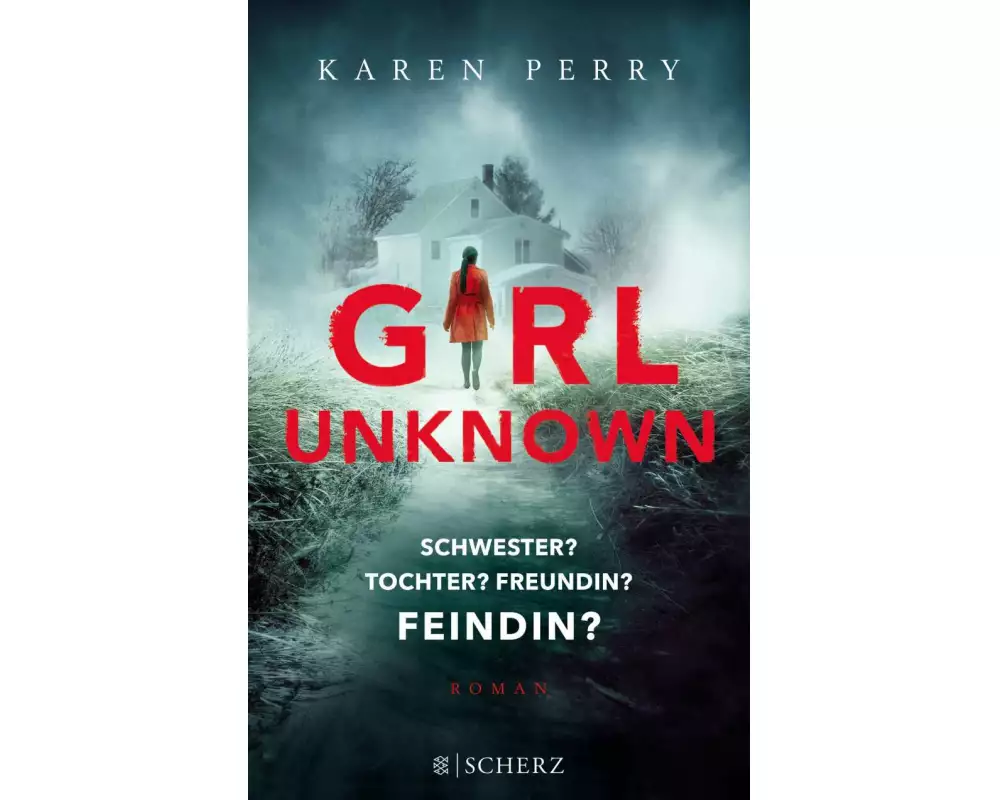 Girl Unknown - Schwester? Tochter? Freundin? Feindin?