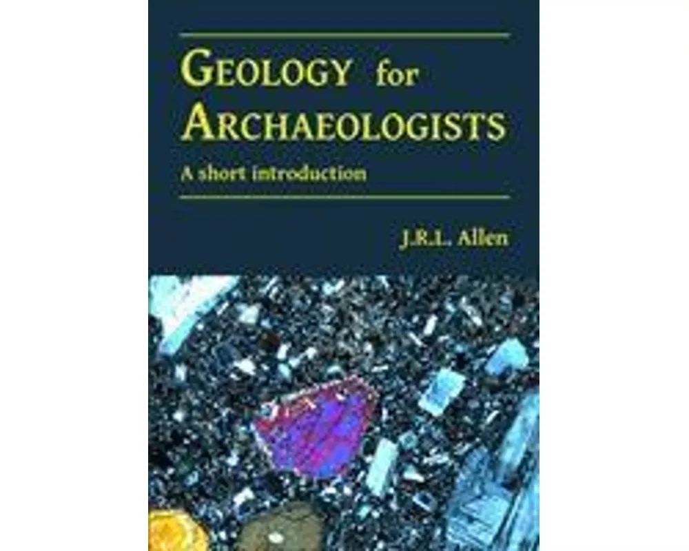 Geology for Archaeologists