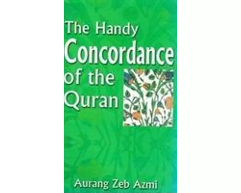 The Handy Concordance of the Quran