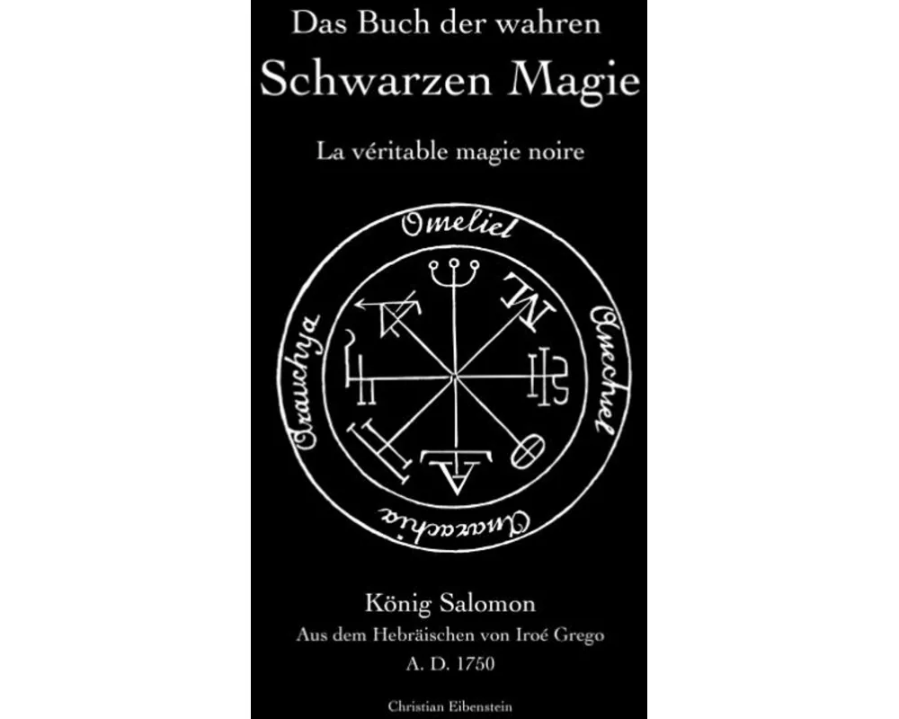 Das Buch der wahren schwarzen Magie