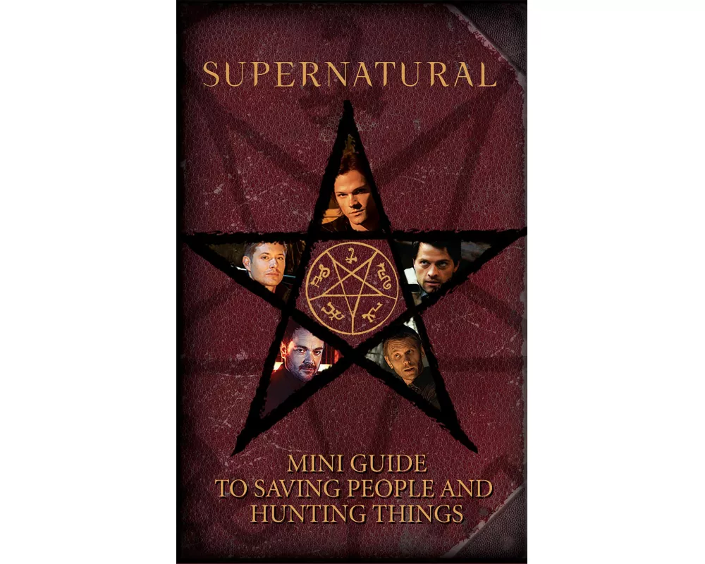 Supernatural: Mini Guide To Saving People and Hunting Things (Mini Book)