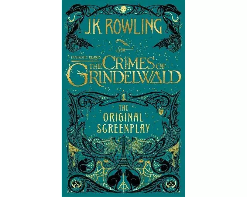 Fantastic Beasts: The Crimes of Grindelwald – The Original Screenplay