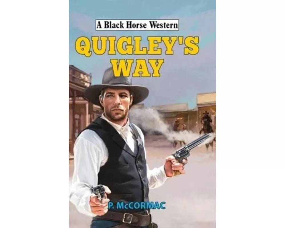 Quigley's Way
