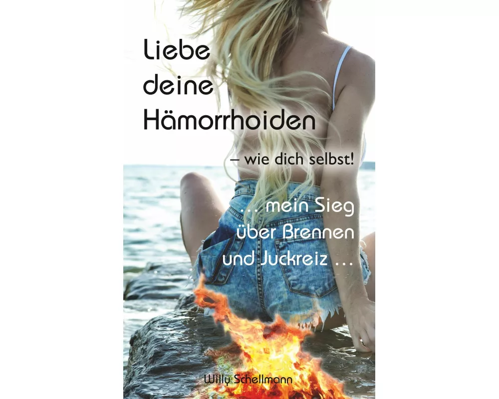 Liebe deine Hämorrhoiden - wie dich selbst!