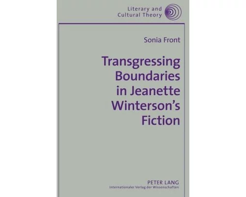 Transgressing Boundaries in Jeanette Winterson's Fiction