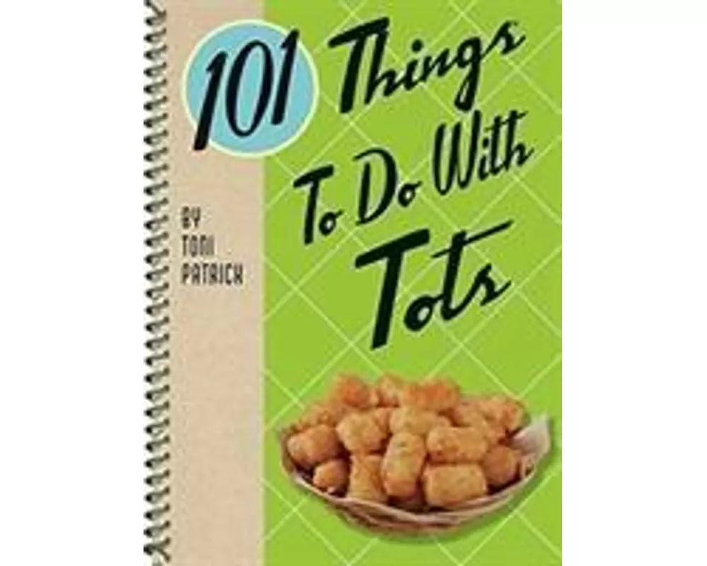 101 Things to Do with Tots