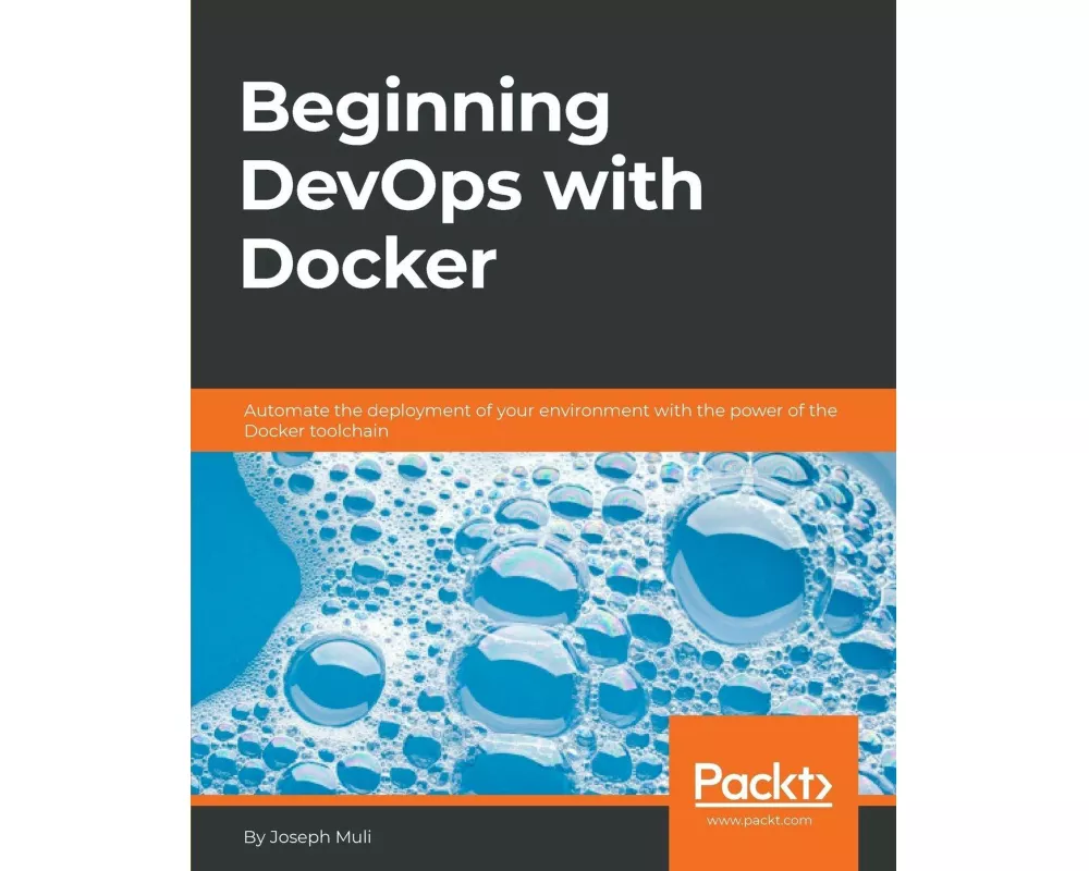 Beginning DevOps with Docker