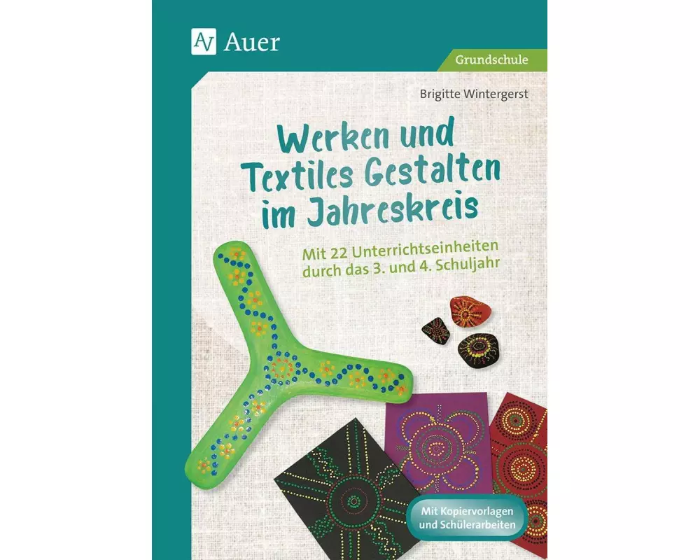 Werken und Textiles Gestalten im Jahreskreis