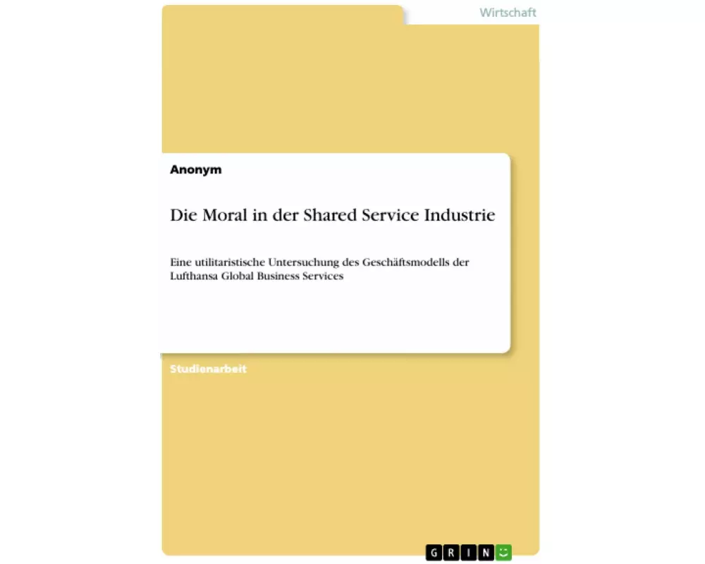 Die Moral in der Shared Service Industrie