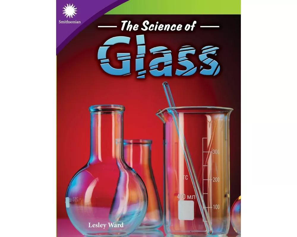 The Science of Glass