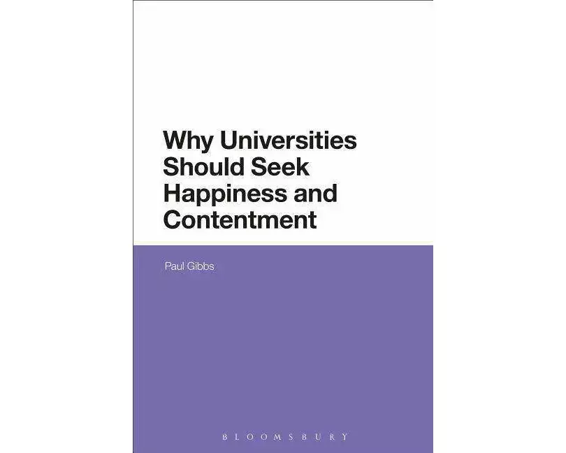 Why Universities Should Seek Happiness and Contentment