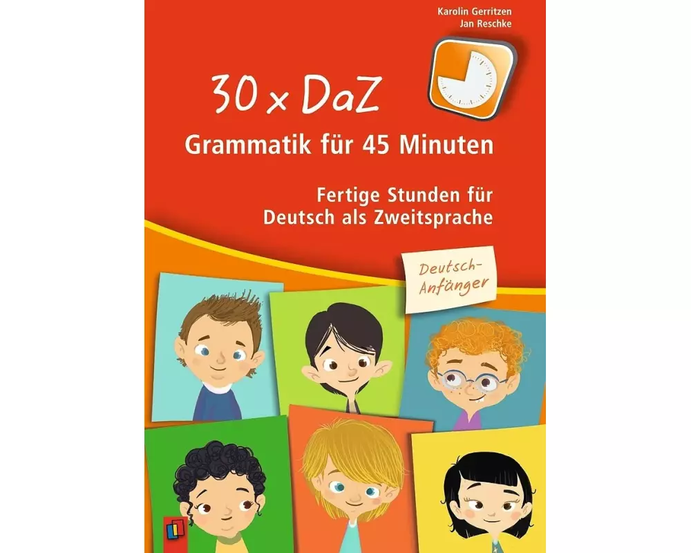 30 x DaZ – Grammatik für 45 Minuten – Deutsch-Anfänger