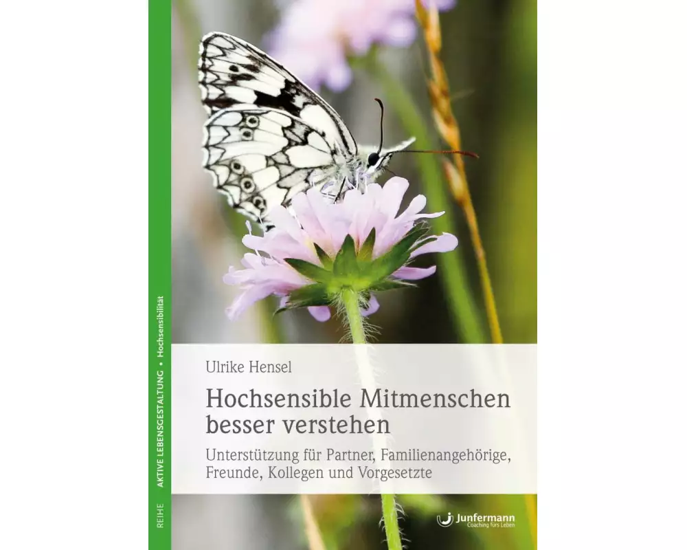 Hochsensible Mitmenschen besser verstehen