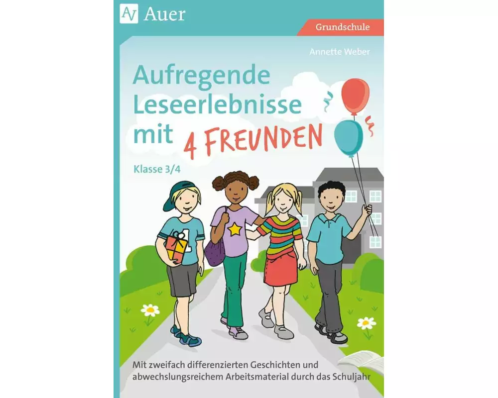 Aufregende Leseerlebnisse mit 4 Freunden Kl. 3-4
