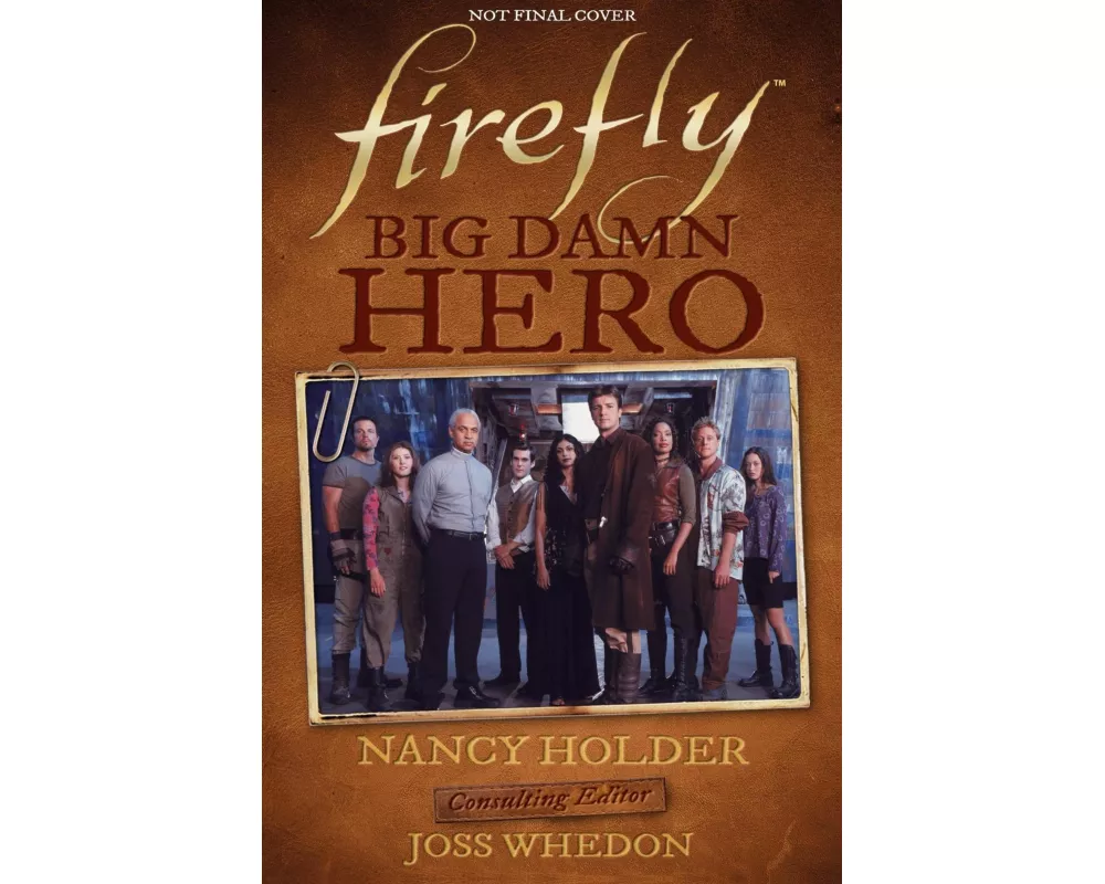 Firefly - Big Damn Hero