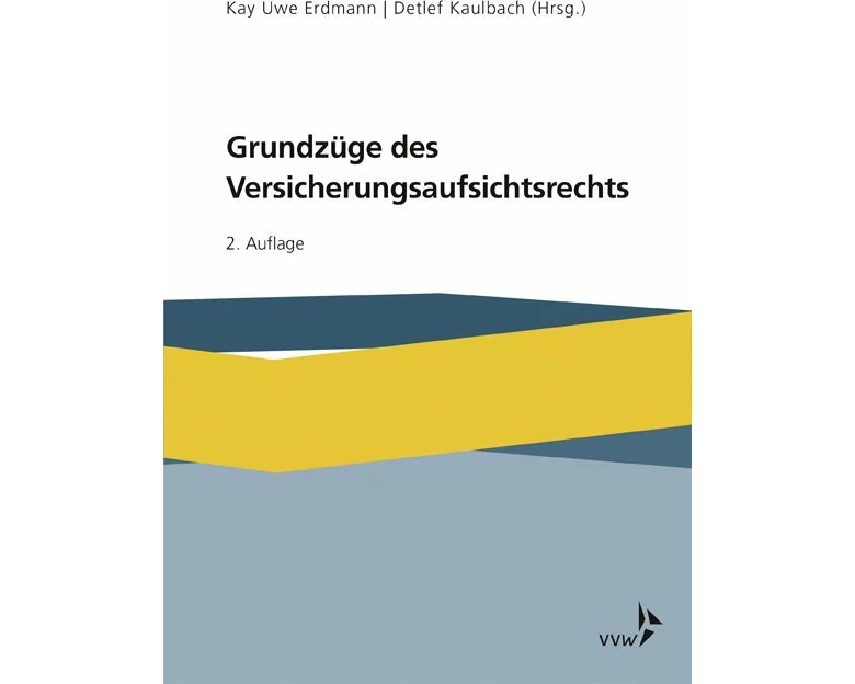 Grundzüge des Versicherungsaufsichtsrechts