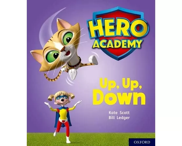 Hero Academy: Oxford Level 4, Light Blue Book Band: Up, Up, Down