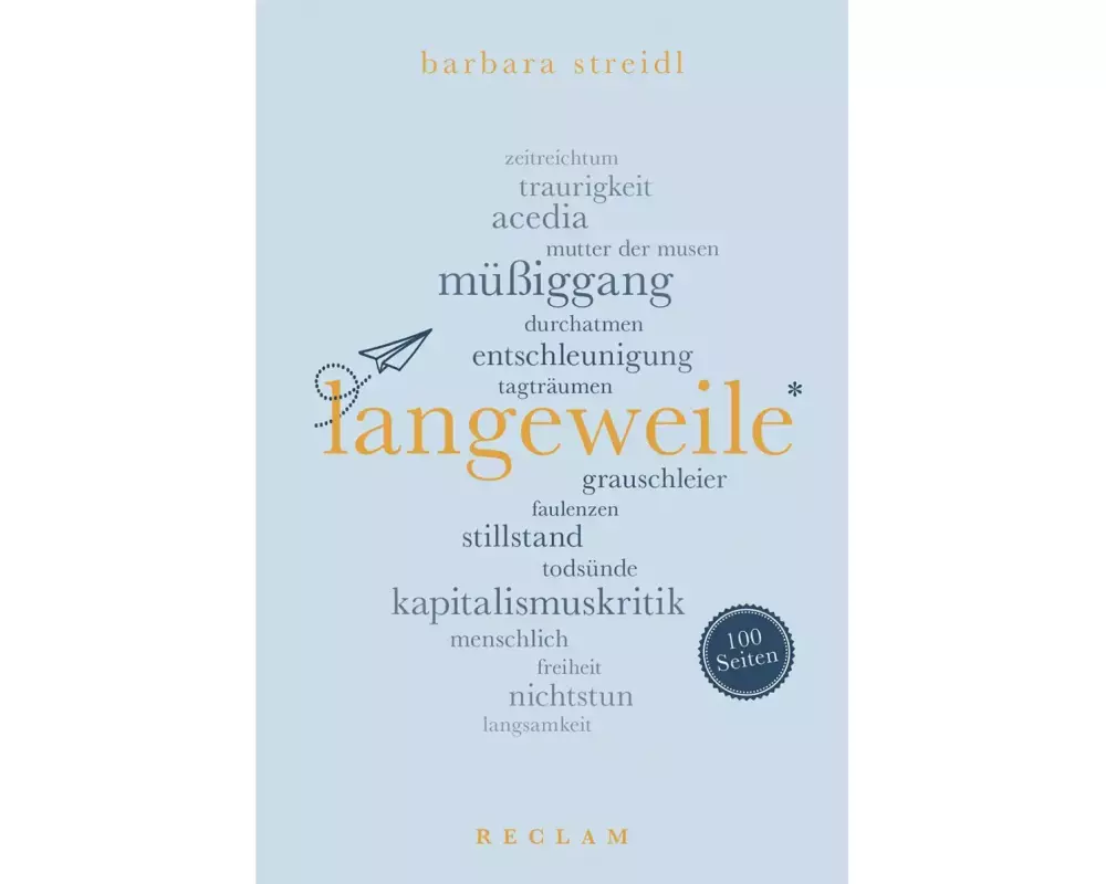 Langeweile. 100 Seiten