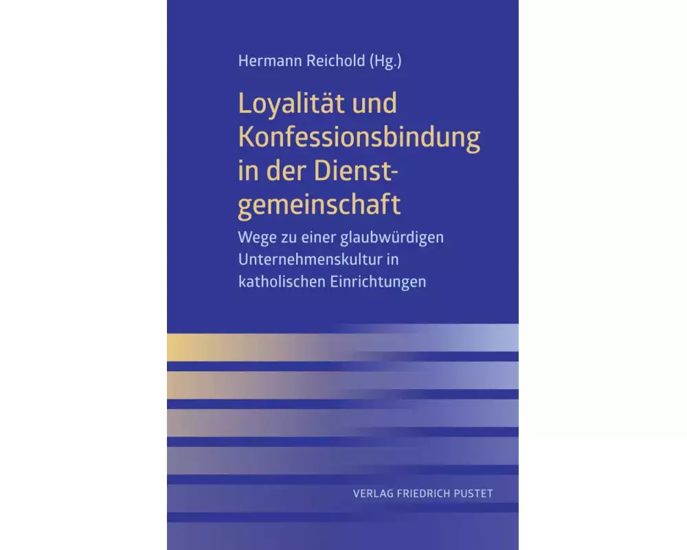 Loyalität und Konfessionsbindung in der Dienstgemeinschaft