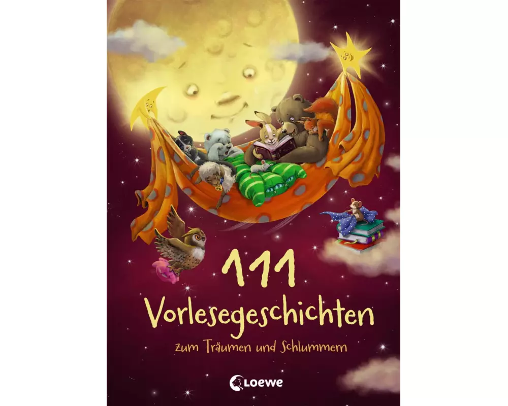 111 Vorlesegeschichten zum Träumen und Schlummern