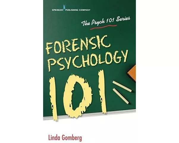 Forensic Psychology 101