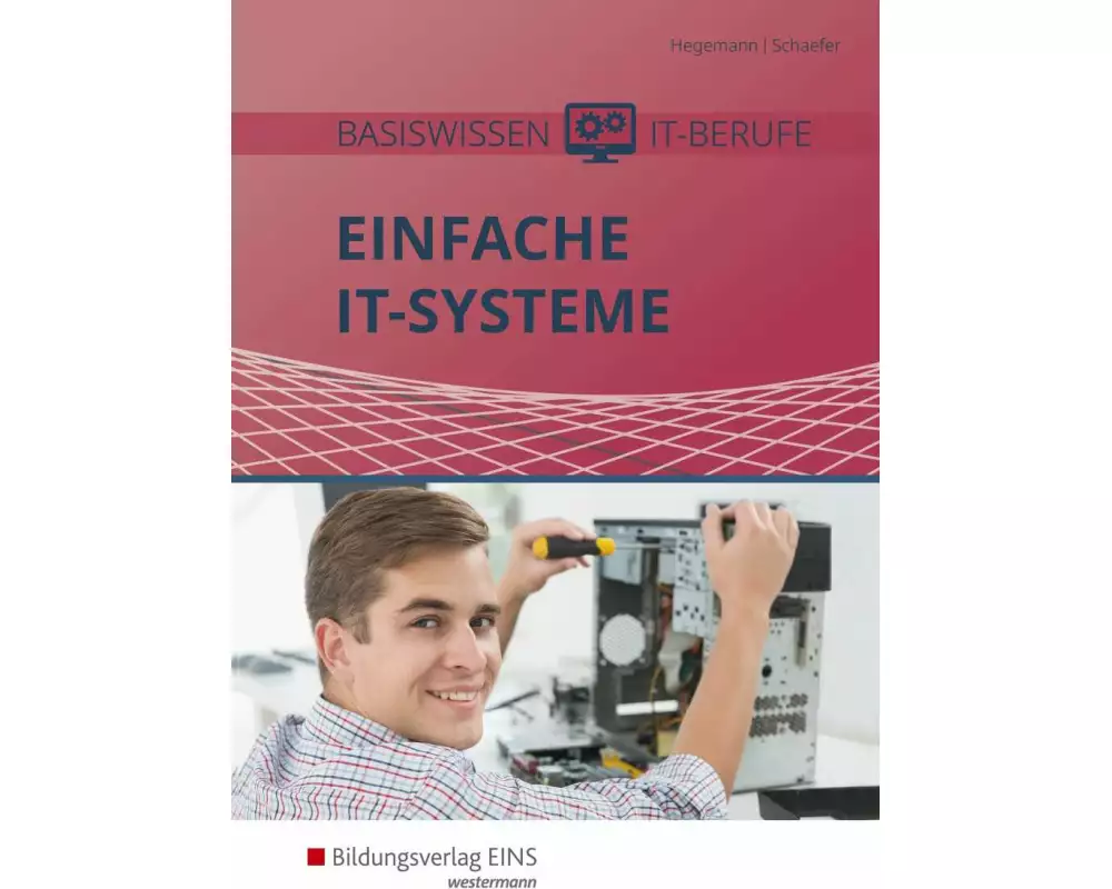 Einfache IT-Systeme / Basiswissen IT-Berufe