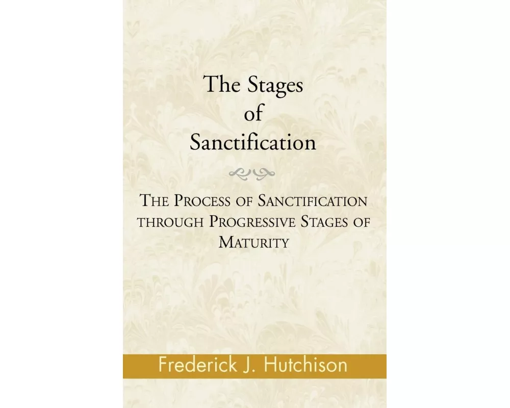 The Stages of Sanctification