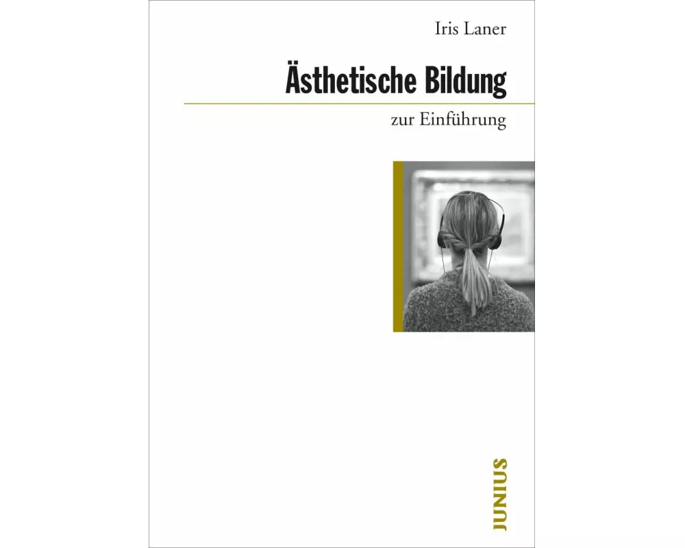 Ästhetische Bildung zur Einführung