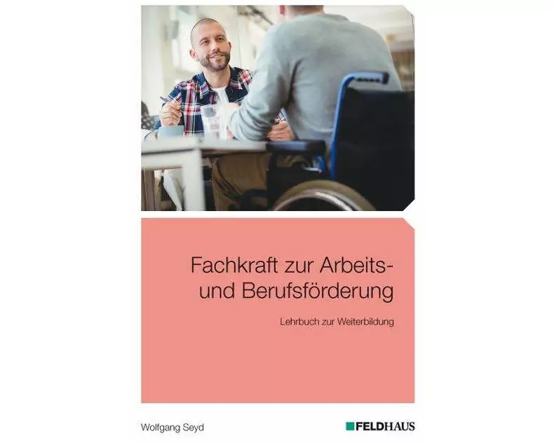 Fachkraft zur Arbeits- und Berufsförderung