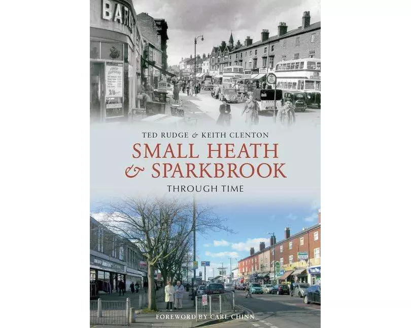 Small Heath & Sparkbrook Through Time