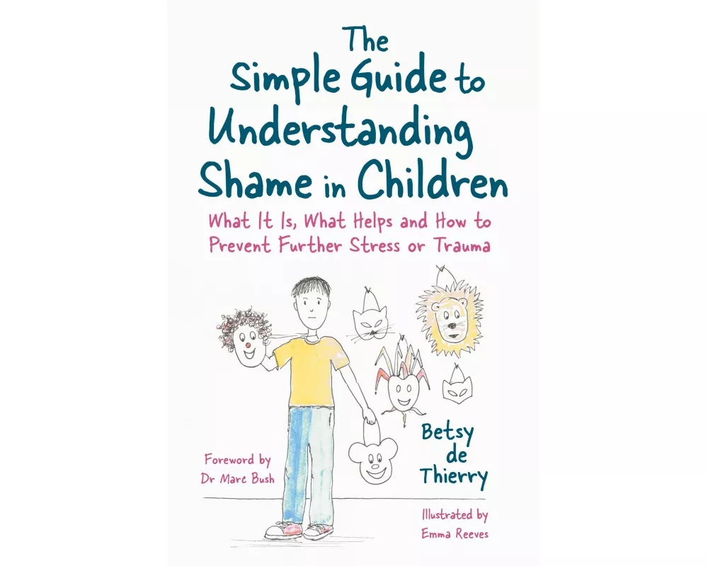 The Simple Guide to Understanding Shame in Children
