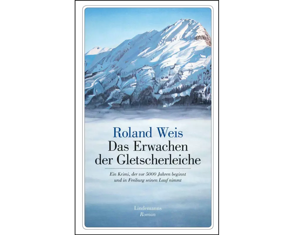 Das Erwachen der Gletscherleiche