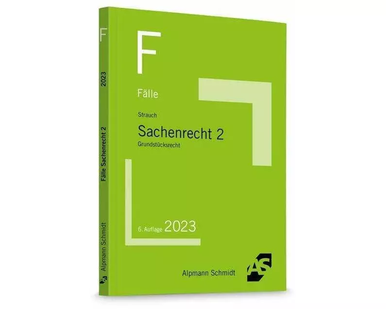 Die TOP 40 Klausurfälle Sachenrecht 2