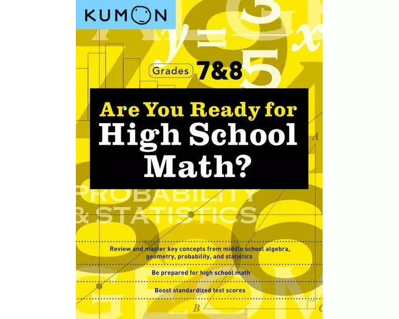 Kumon Are You Ready for High School Math?
