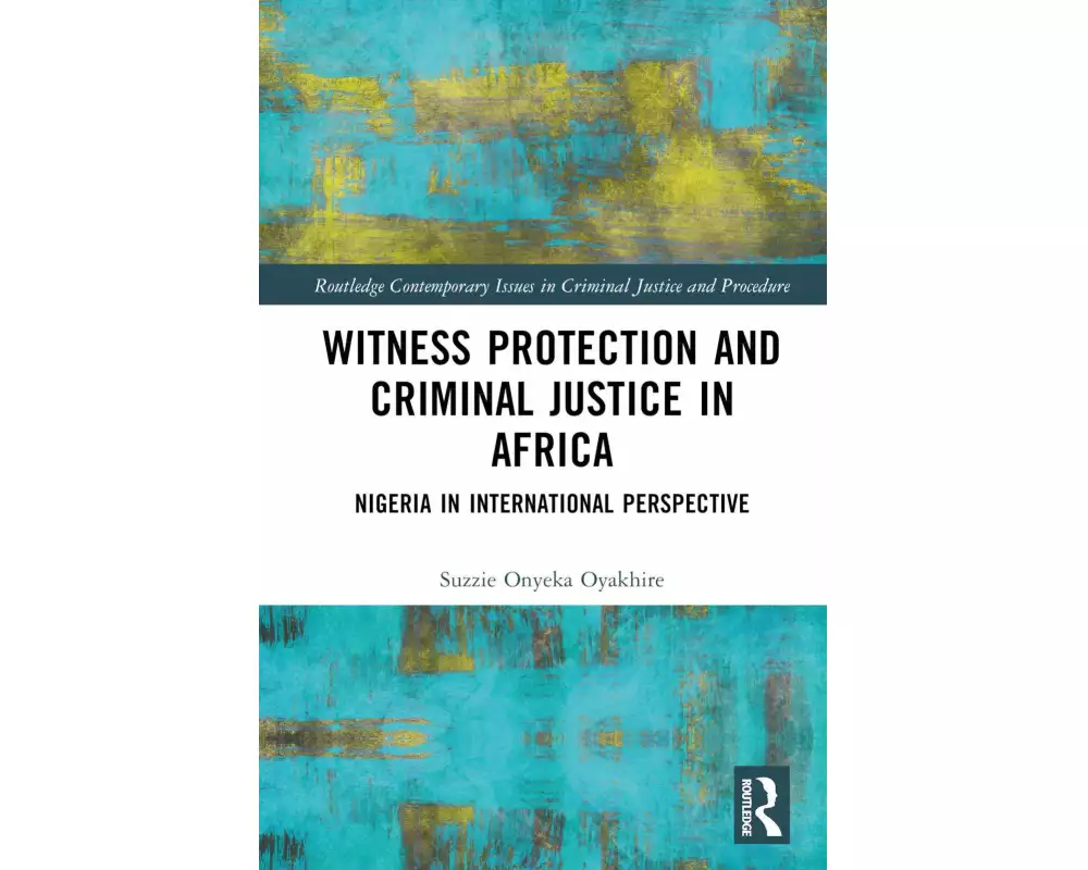 Witness Protection and Criminal Justice in Africa