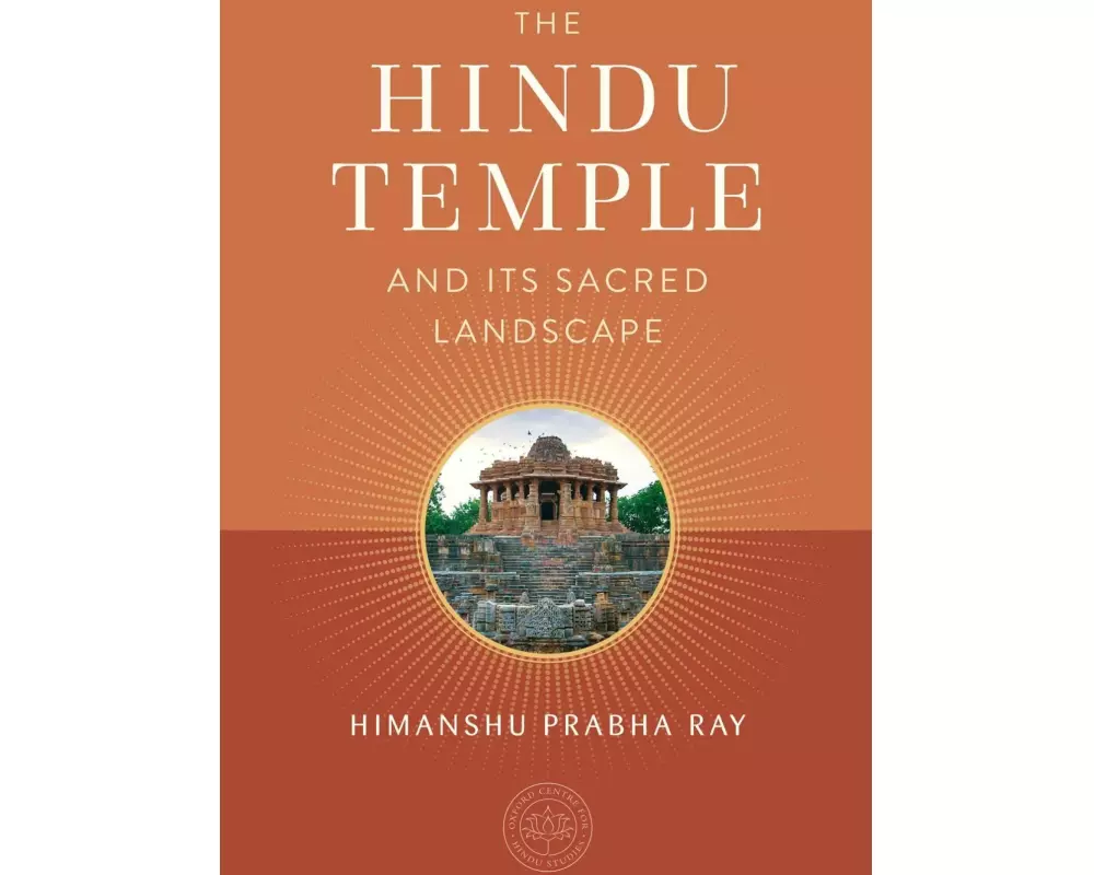 The Hindu Temple and Its Sacred Landscape