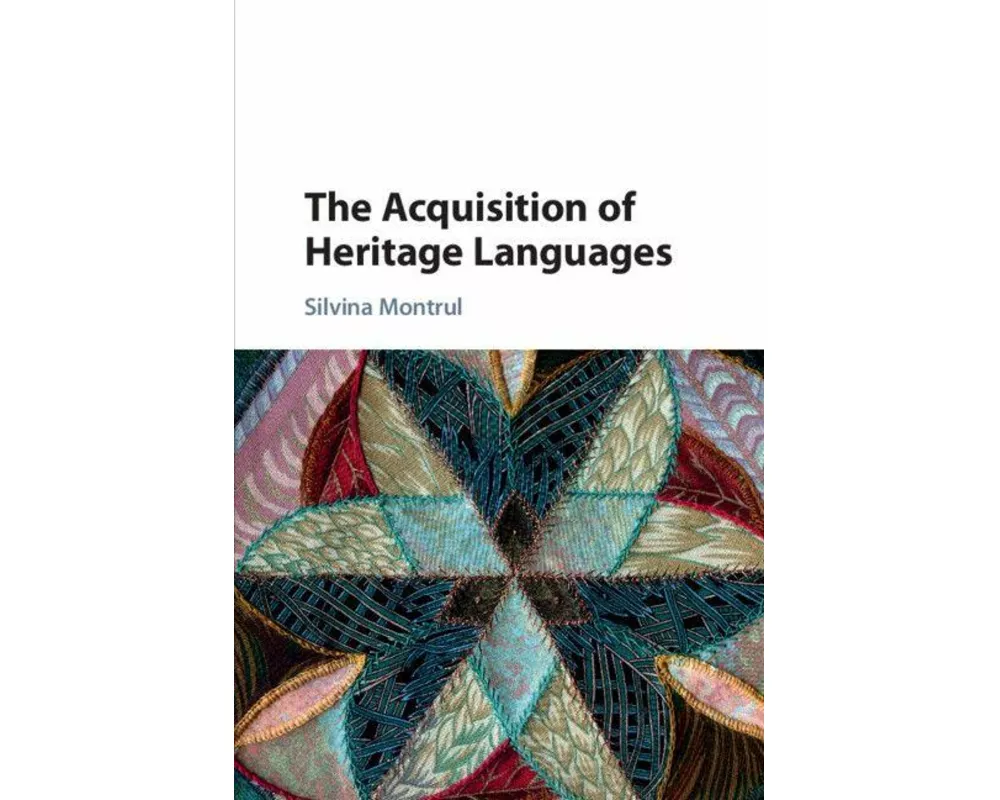 The Acquisition of Heritage Languages