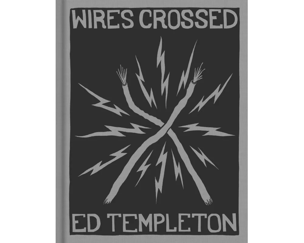 Ed Templeton: Wires Crossed